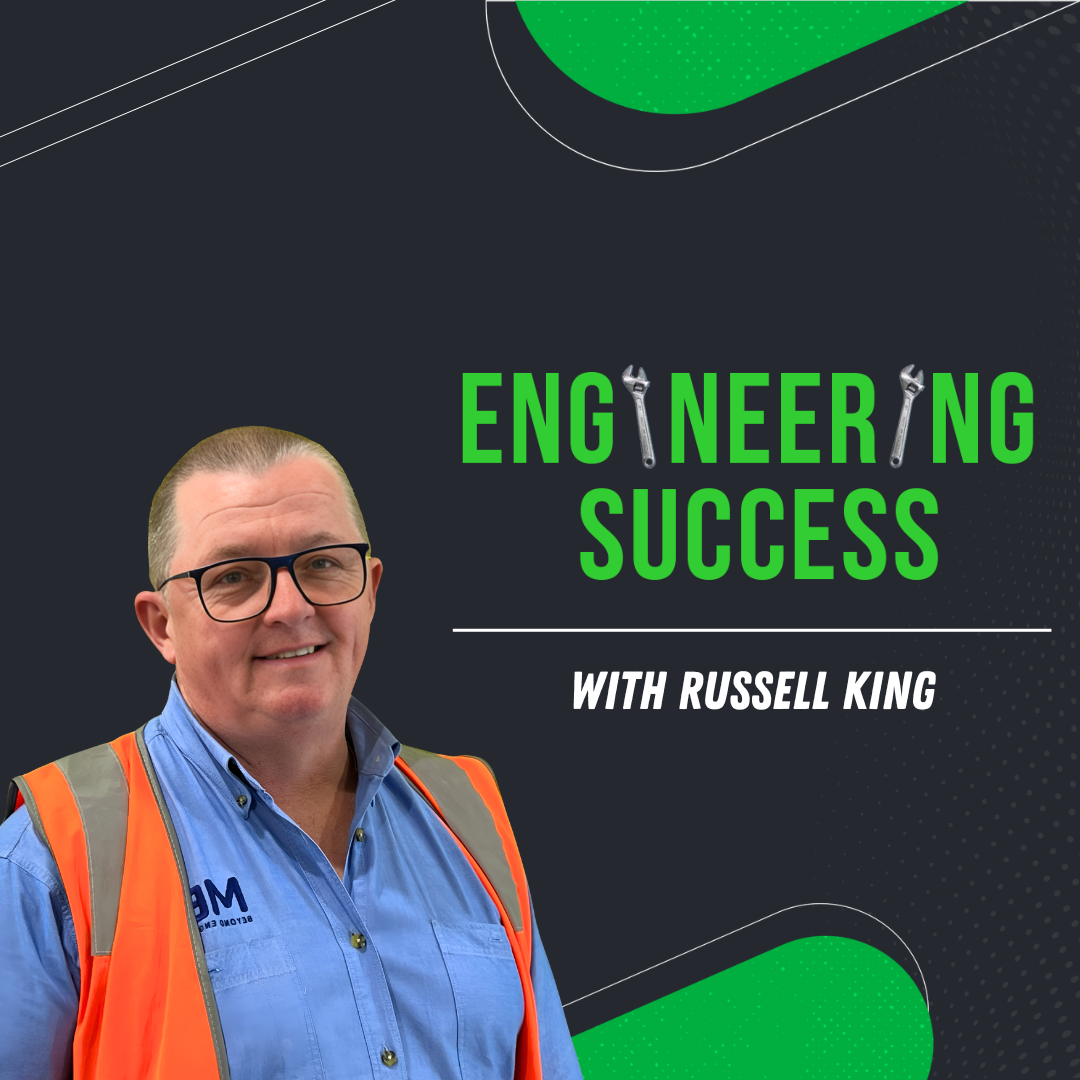 Episode 21 – People-First Engineering: A Journey to Sustainable Success: Russell King, Mex Engineering