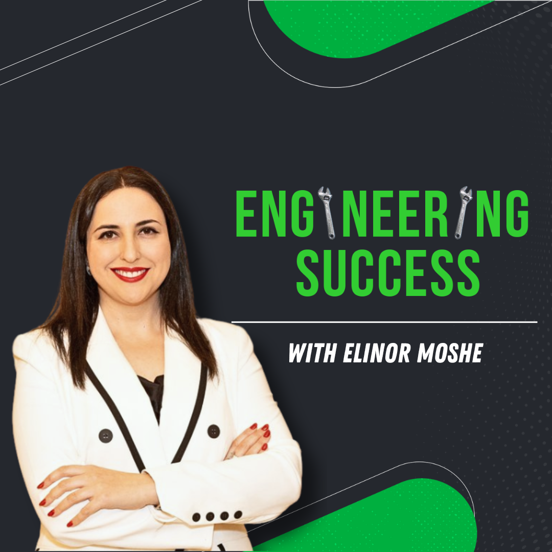 Episode 10 – Elinor Moshe: When things are tough, the character truly comes out