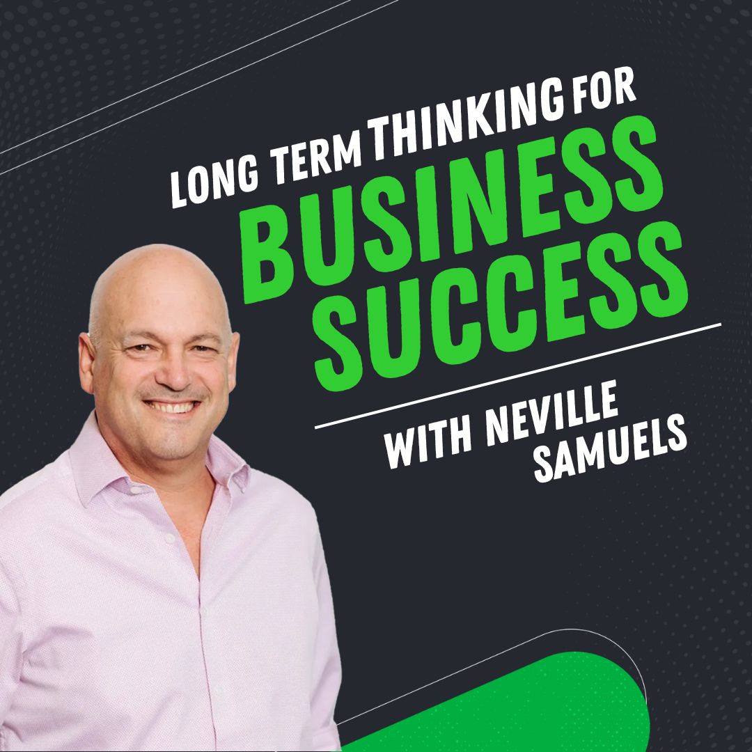 Episode 1 – Neville Samuels: On Finding Business Success from Failure